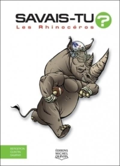 Savais tu Les rhinocéros cartonné Alain M Bergeron Michel