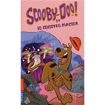 Scooby Doo Tome Scooby Doo Et Le Sinistre Sorcier James Gelsey