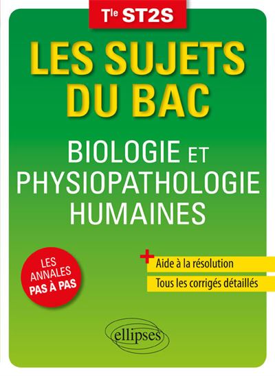 Biologie et Physiopathologie Humaines Terminale ST2S broché