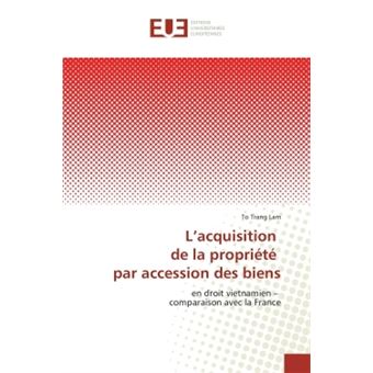 L Acquisition De La Propri T Par Accession Des Biens En Droit