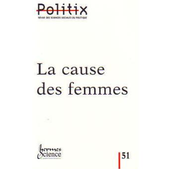 La cause des femmes Tome 51 broché Christine Guionnet Achat Livre