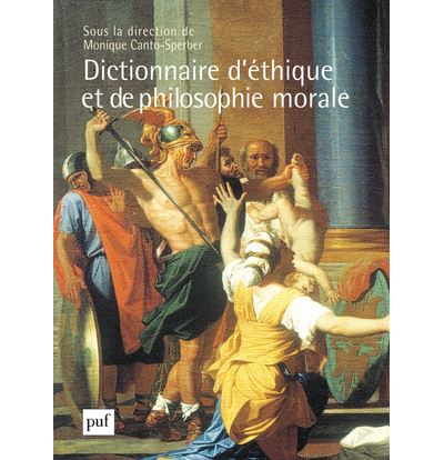 Dictionnaire D Thique Et De Philosophie Morale Coffret Volumes