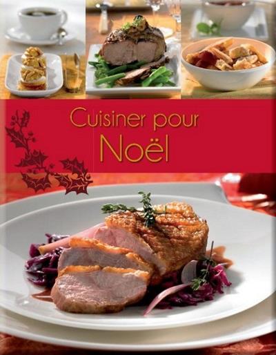que cuisiner pour noel
