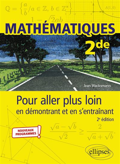 Mathématiques Seconde Pour aller plus loin en démontrant et en s