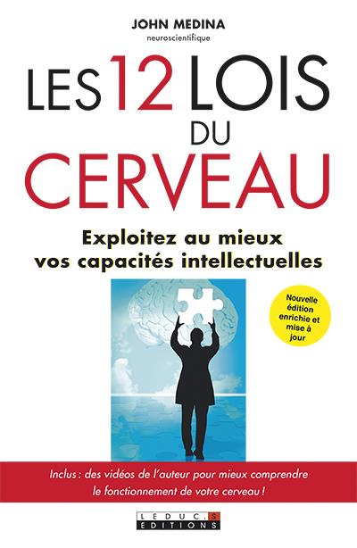 Les Douze Lois Du Cerveau Ce Que Vous Devez Savoir Du Cerveau