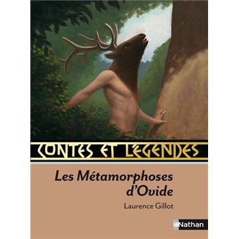 Contes Et L Gendes Les M Tamorphoses D Ovide Laurence Gillot