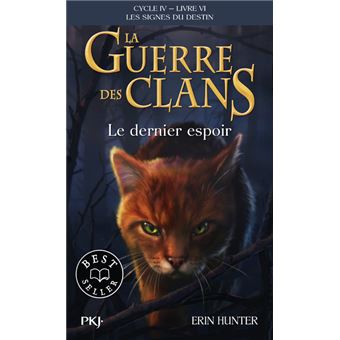 La Guerre Des Clans Cycle IV Tome 06 Le Dernier Espoir Dernier