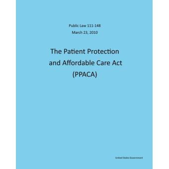 In 2010 The Patient Protection And Affordable