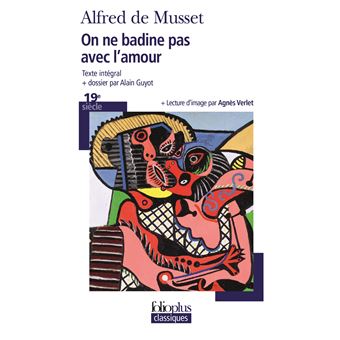 On Ne Badine Pas Avec L Amour Poche Alfred De Musset Achat Livre