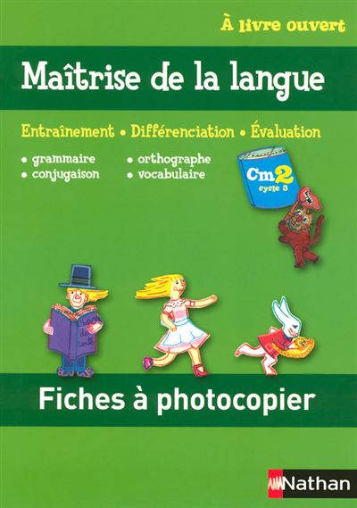 A livre ouvert Maîtrise de la langue fichier orl CM2 Fiches à