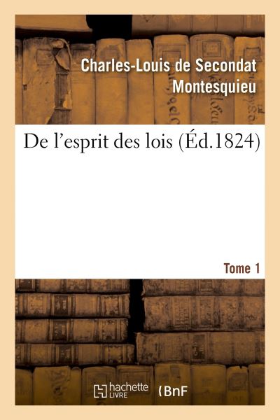 De L Esprit Des Lois Tome Tome Broch Charles Louis De