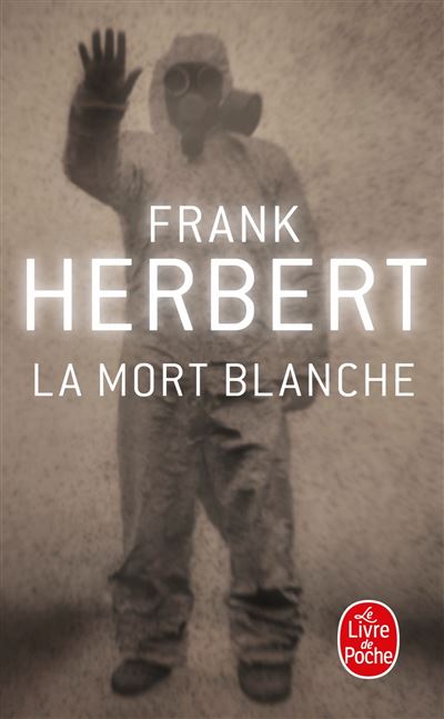 La Mort Blanche Poche Frank Herbert Achat Livre Fnac