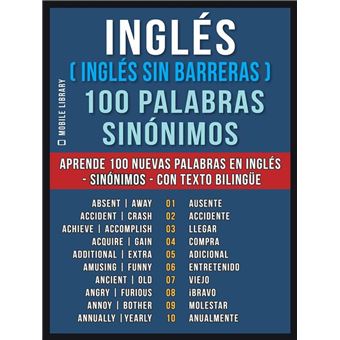 Inglés Inglés sin Barreras 100 Palabras Sinónimos Aprende 100