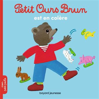 Petit Ours Brun Petit Ours Brun Est En Col Re Marie Aubinais