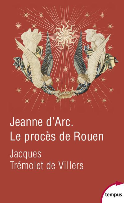 Jeanne d Arc Le procès de Rouen Le procès de Rouen Poche Jacques