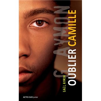 Oublier Camille Broch Ga L Aymon Achat Livre Ou Ebook Fnac