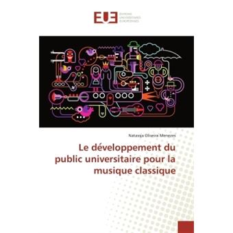 Le De Veloppement Du Public Universitaire Pour La Musique Classique