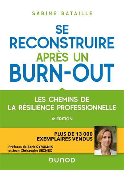 Se reconstruire après un burn out Les chemins de la résilience