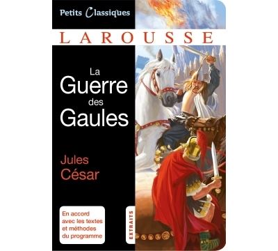 La Guerre Des Gaules Extraits Poche Jules C Sar Achat Livre Ou