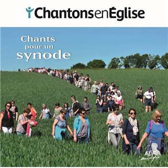 Chantons En Glise Chants Pour Un Synode Collectif Cd Album