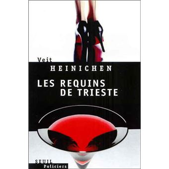 Les Requins De Trieste Broch Veit Heinichen Achat Livre Fnac