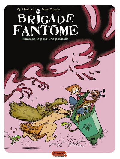 Brigade fantôme Tome 1 Brigade fantôme Ribambelle pour une