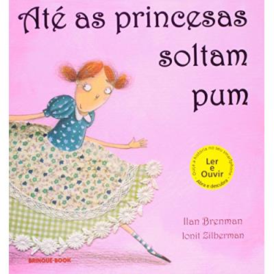 Até As Princesas Soltam Pum