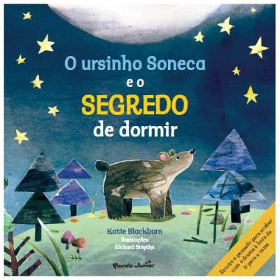 O Ursinho Soneca e o Segredo de Dormir