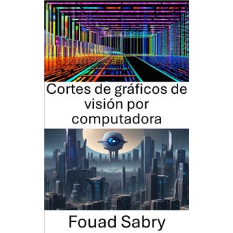 Cortes De Gr Ficos De Visi N Por Computadora Explorando Cortes De