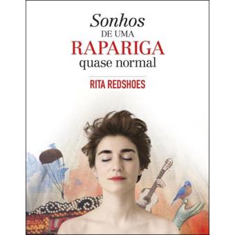 Sonhos de Uma Rapariga Quase Normal Rita Redshoes