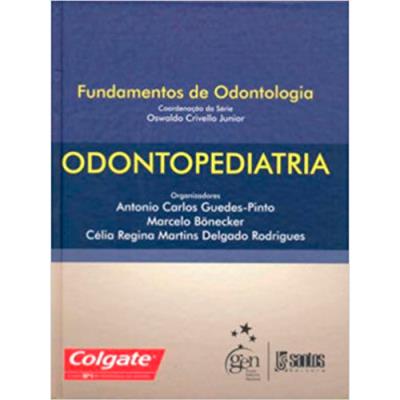 Fundamentos De Odontologia Odontopediatria Cartonado Antonio