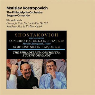 Shostakovich Cello Concerto No 1 Symphony No 1 Mstislav