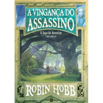 A Saga do Assassino Livro 4 A Vingança do Assassino Brochado