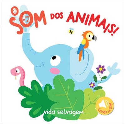 O Som Dos Animais Vida Selvagem Cartonado Yoyo Studios Compra