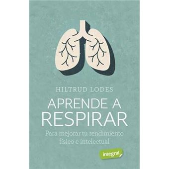 Aprende A Respirar Hiltrud Lodes Compra Livros Na Fnac Pt