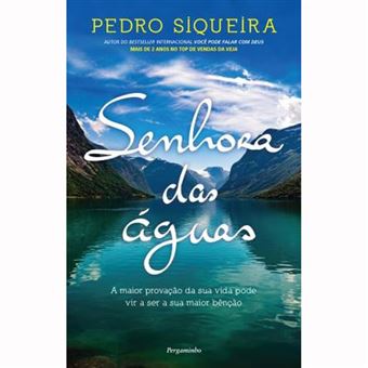 Senhora Das Guas Brochado Pedro Siqueira Compra Livros Na Fnac Pt