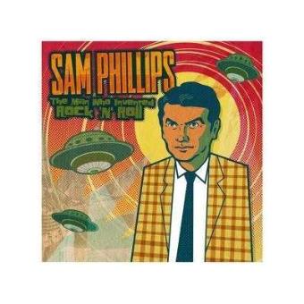 SAM PHILLIPS Sam Phillips The Man Who Invented Rock N Roll 2CD