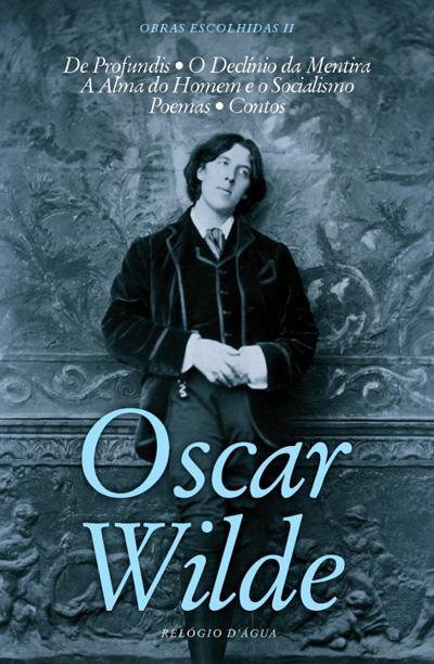 Obras Escolhidas De Oscar Wilde Vol 2 Oscar Wilde Compre Livros Na Fnacpt