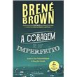 A Coragem de ser Imperfeito 7ª Edição Brochado Brené Brown Compra