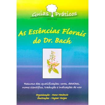 As Ess Ncias Florais Do Dr Bach Brochado V Rios Nuno Ven Ncio