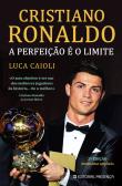 Cristiano Ronaldo - A Perfeição é o Limite
