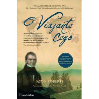 O viajante cego - Jason Roberts
