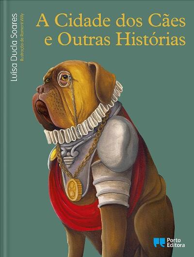 1.º  ciclo: "A Cidade dos Cães e Outras Histórias"