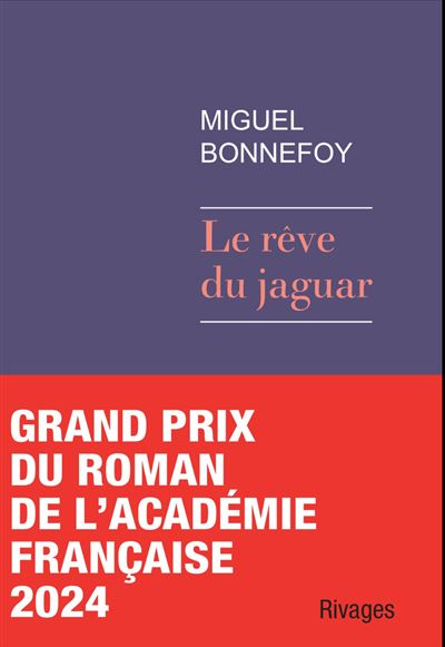 Le R Ve Du Jaguar Nomin Pour Le Prix Du Roman Fnac Broch