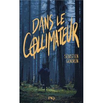 Dans Le Collimateur Broch S Bastien Gendron Achat Livre Ou Ebook