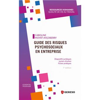 Guide Des Risques Psychosociaux En Entreprise Dispositifs Juridiques