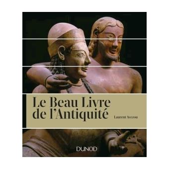 Le Beau livre de l Antiquité relié Laurent Avezou Achat Livre fnac