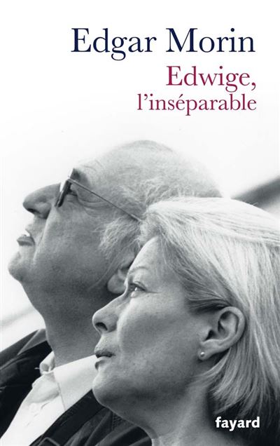 Edwige l inséparable broché Edgar Morin Achat Livre ou ebook fnac