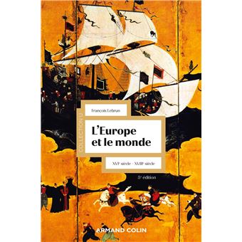 L Europe et le monde XVIe XVIIIe siècle 5ème édition broché