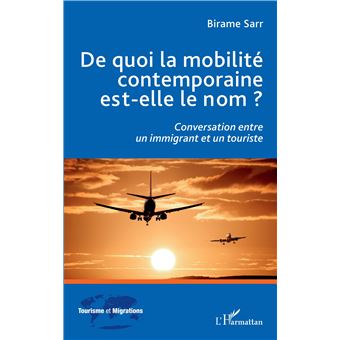 De Quoi La Mobilite Contemporaine Est Elle Le Nom Paperback Birame